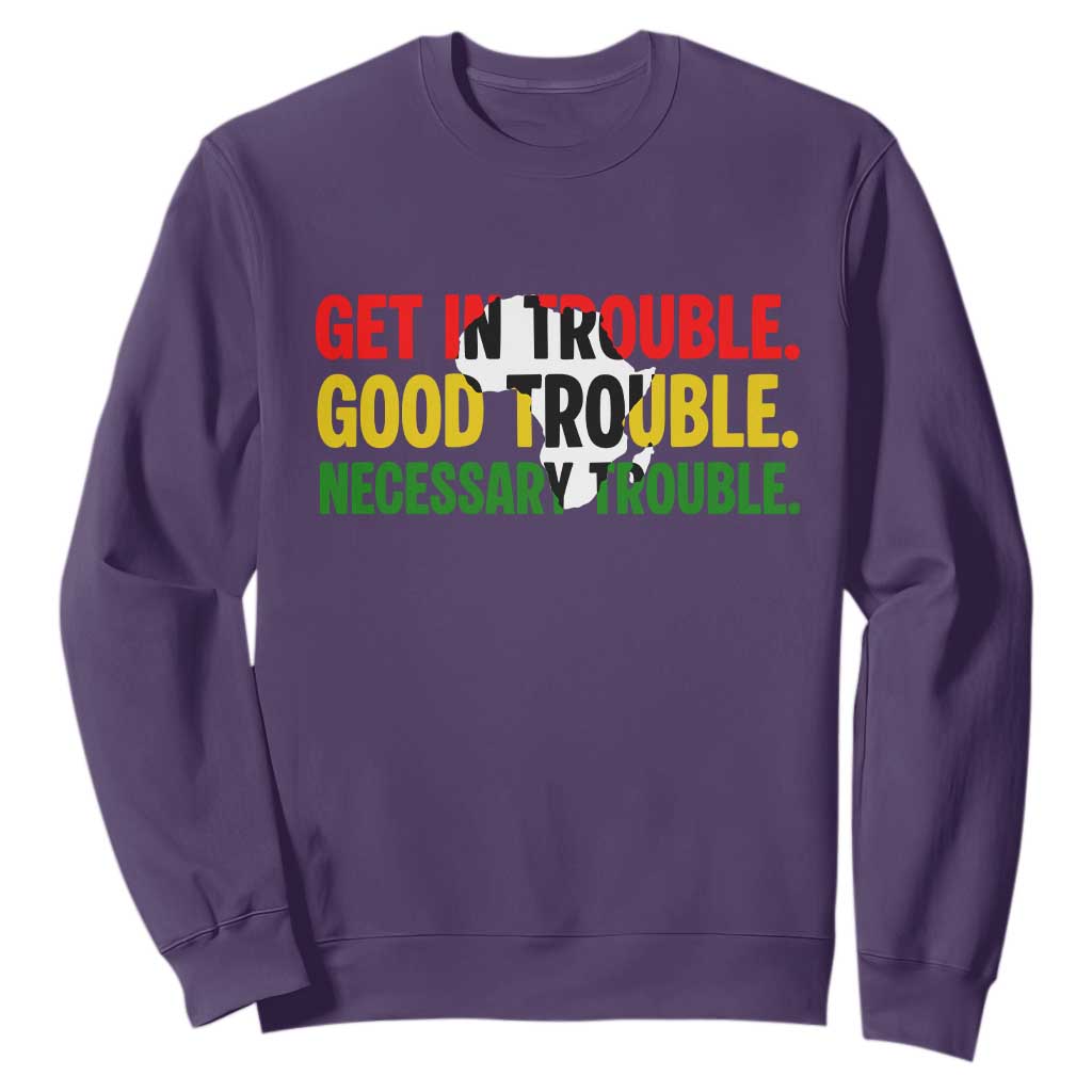 John Lewis Quote Affrican American Sweatshirt Get in Good Necessary Trouble