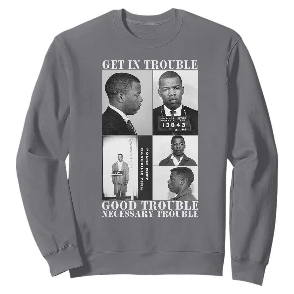 John Lewis Affrican American Sweatshirt Get in Good Necessary Trouble