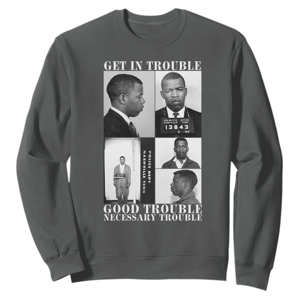 John Lewis Affrican American Sweatshirt Get in Good Necessary Trouble