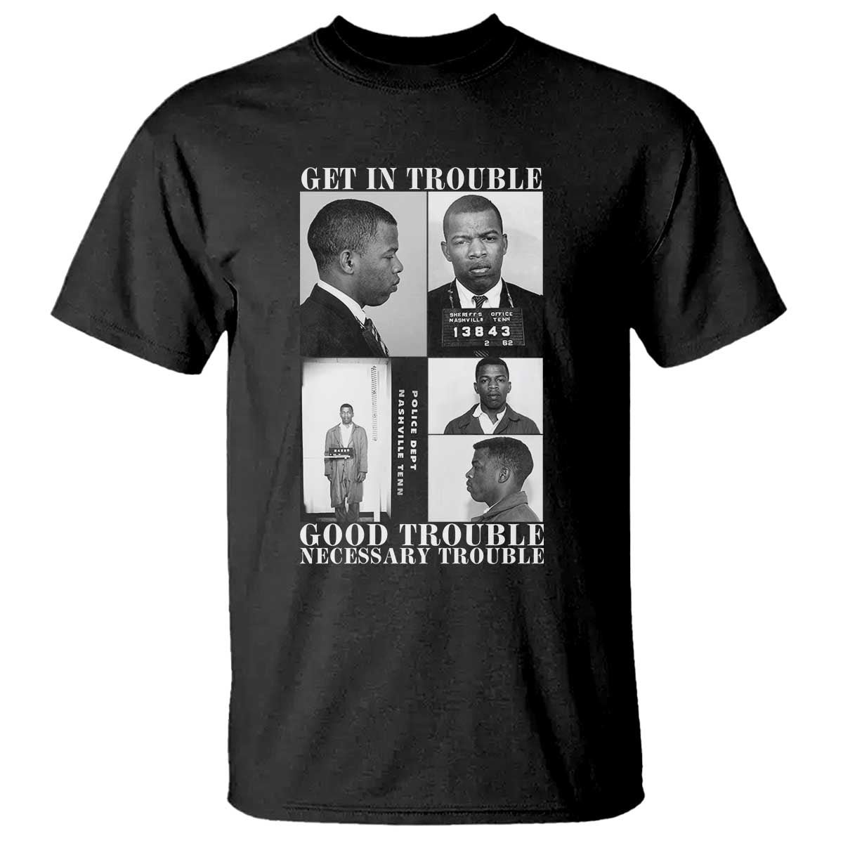 John Lewis Affrican American T Shirt Get in Good Necessary Trouble