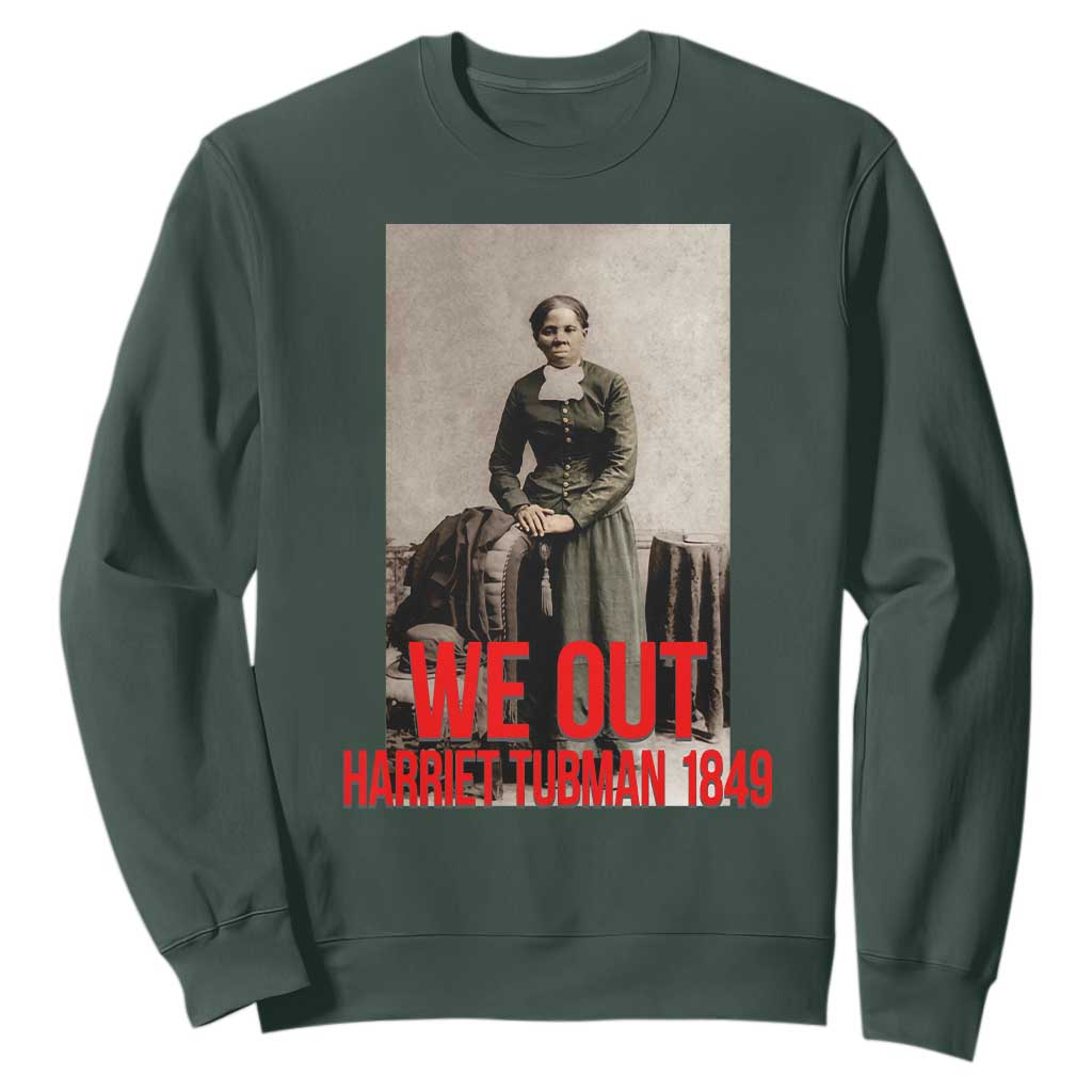 Harriet Tubman Quote Sweatshirt Black Woman History
