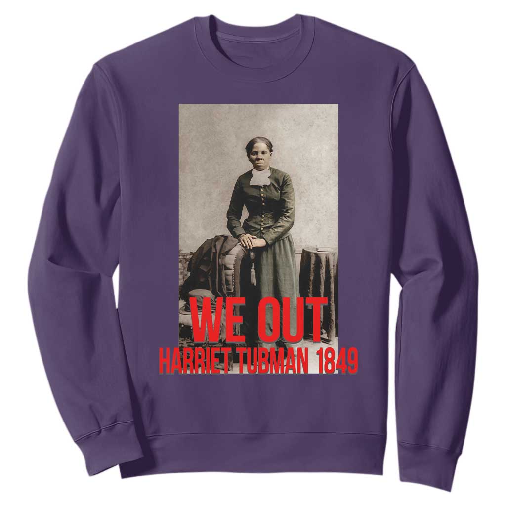 Harriet Tubman Quote Sweatshirt Black Woman History