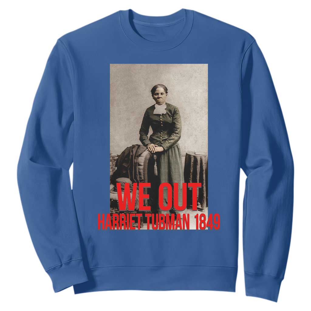 Harriet Tubman Quote Sweatshirt Black Woman History