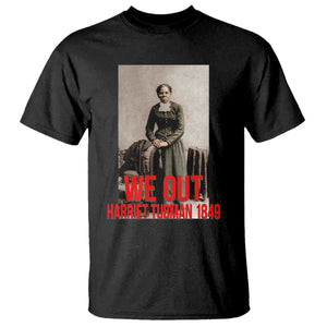 Harriet Tubman Quote T Shirt Black Woman History