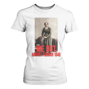 Harriet Tubman Quote T Shirt For Women Black Woman History