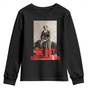Harriet Tubman Quote Youth Sweatshirt Black Woman History