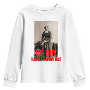 Harriet Tubman Quote Youth Sweatshirt Black Woman History