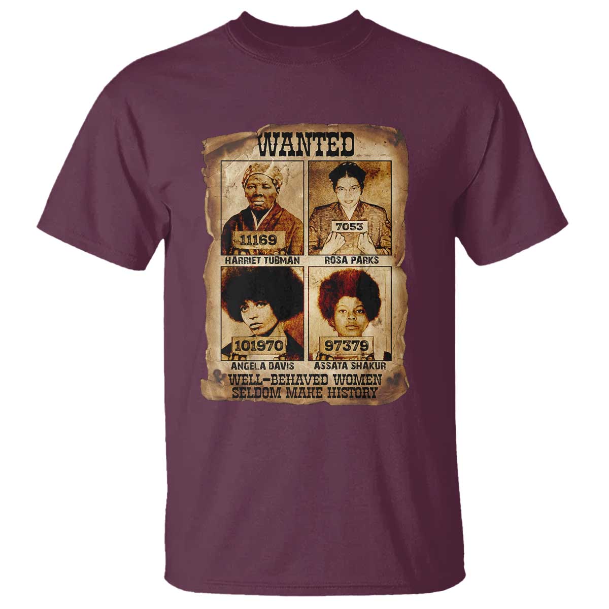 Black Woman History T Shirt Well Behaved Women Seldom Make History