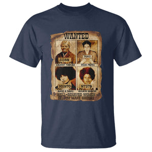 Black Woman History T Shirt Well Behaved Women Seldom Make History