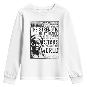 Harriet Tubman Quote Youth Sweatshirt Black Woman History Activist