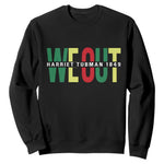 Harriet Tubman Quote Sweatshirt Black Woman American History Activist