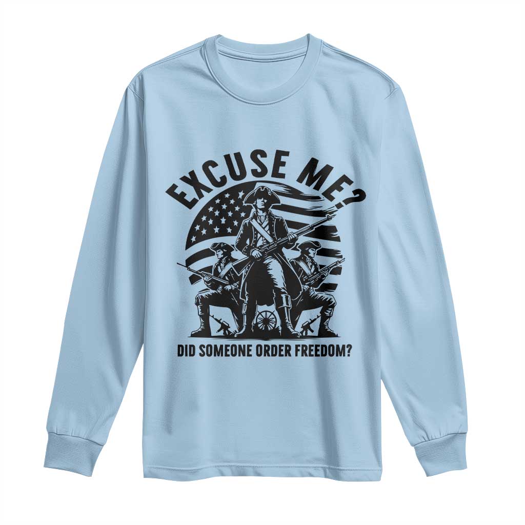 Freedom Resist Protest Civil Rights Long Sleeve Shirt Excuse Me Did Someone Order Freedom