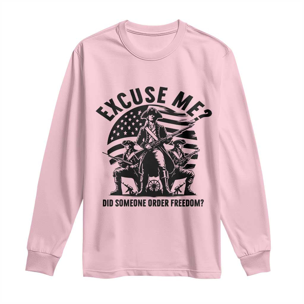 Freedom Resist Protest Civil Rights Long Sleeve Shirt Excuse Me Did Someone Order Freedom