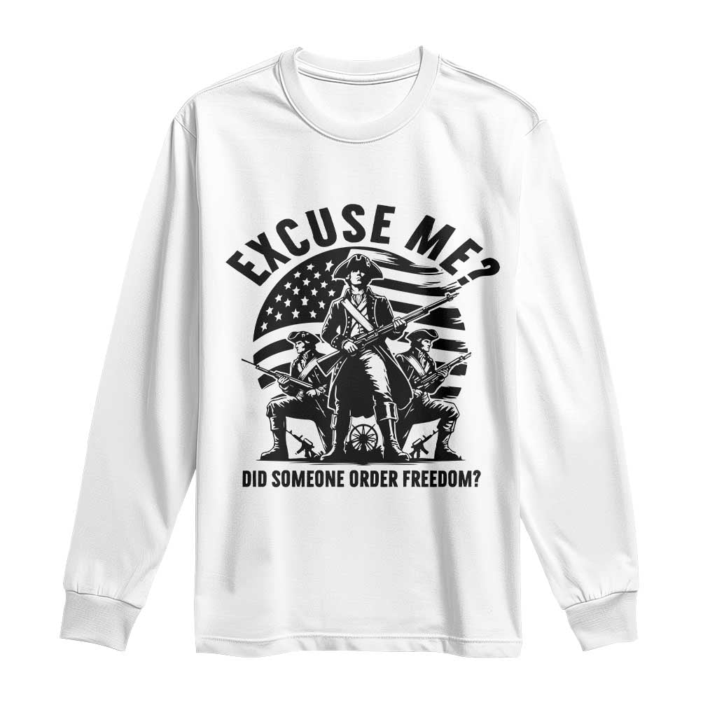 Freedom Resist Protest Civil Rights Long Sleeve Shirt Excuse Me Did Someone Order Freedom