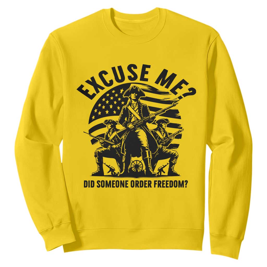 Freedom Resist Protest Civil Rights Sweatshirt Excuse Me Did Someone Order Freedom