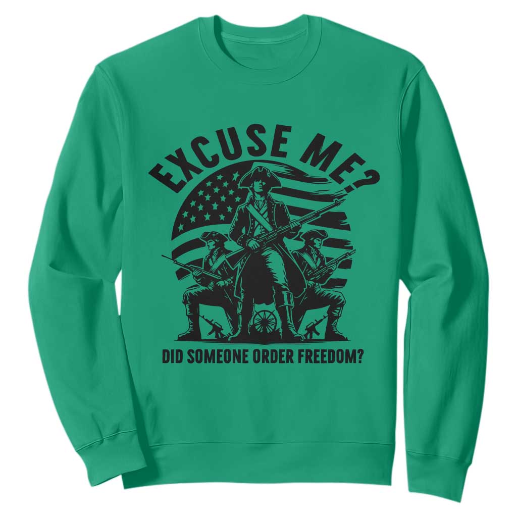 Freedom Resist Protest Civil Rights Sweatshirt Excuse Me Did Someone Order Freedom