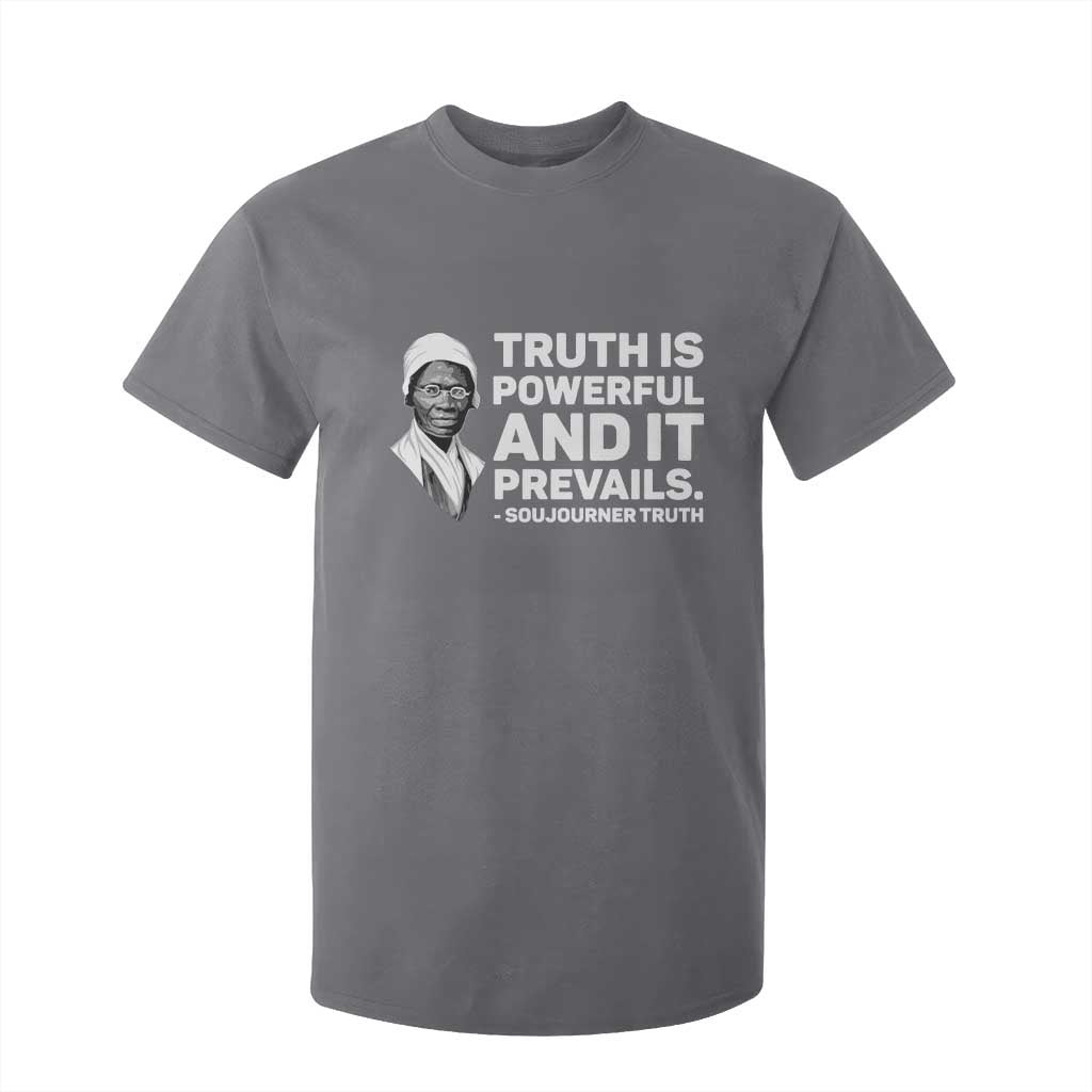 Sojourner Truth Quote T Shirt For Kid Truth is Powerful and It Prevails