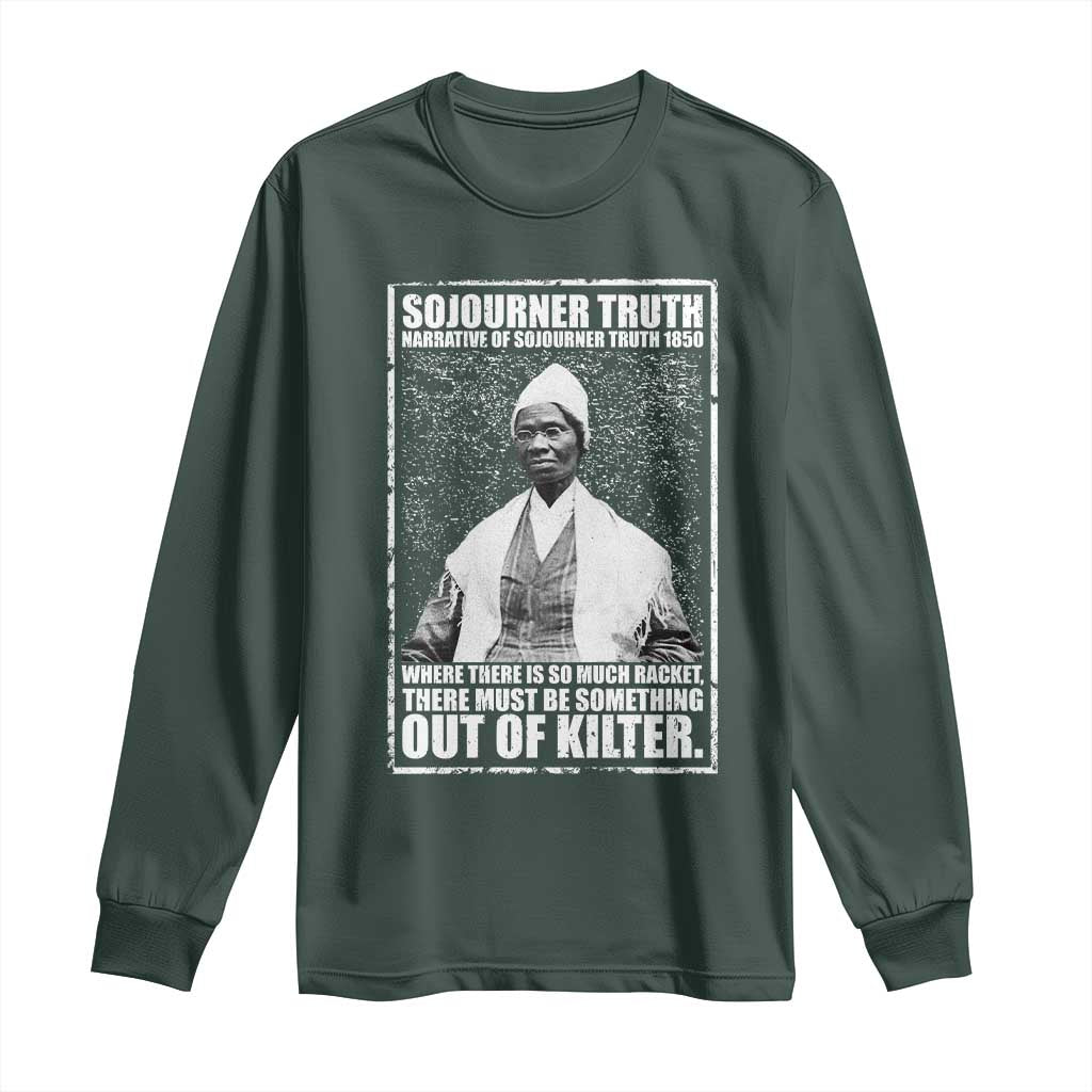 Sojourner Truth Quote Long Sleeve Shirt Black History Month
