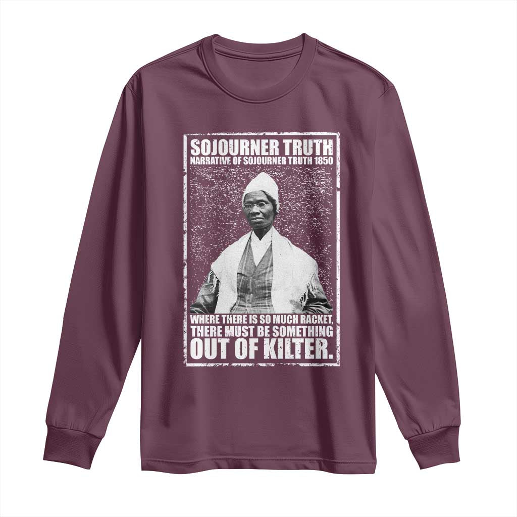 Sojourner Truth Quote Long Sleeve Shirt Black History Month