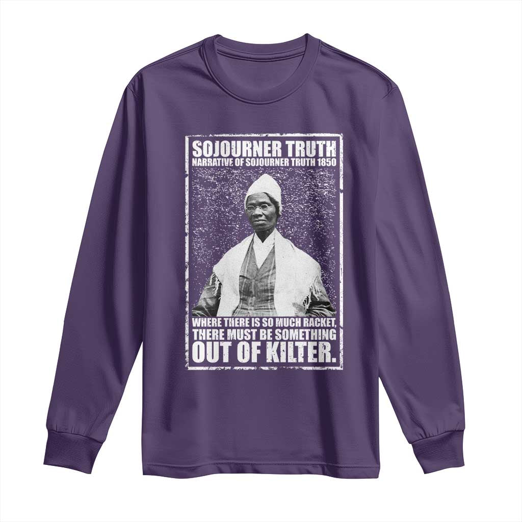 Sojourner Truth Quote Long Sleeve Shirt Black History Month