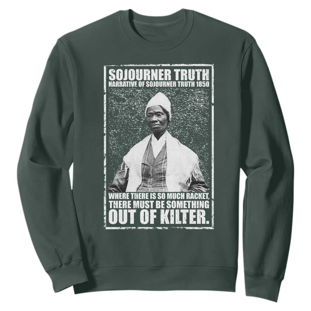 Sojourner Truth Quote Sweatshirt Black History Month