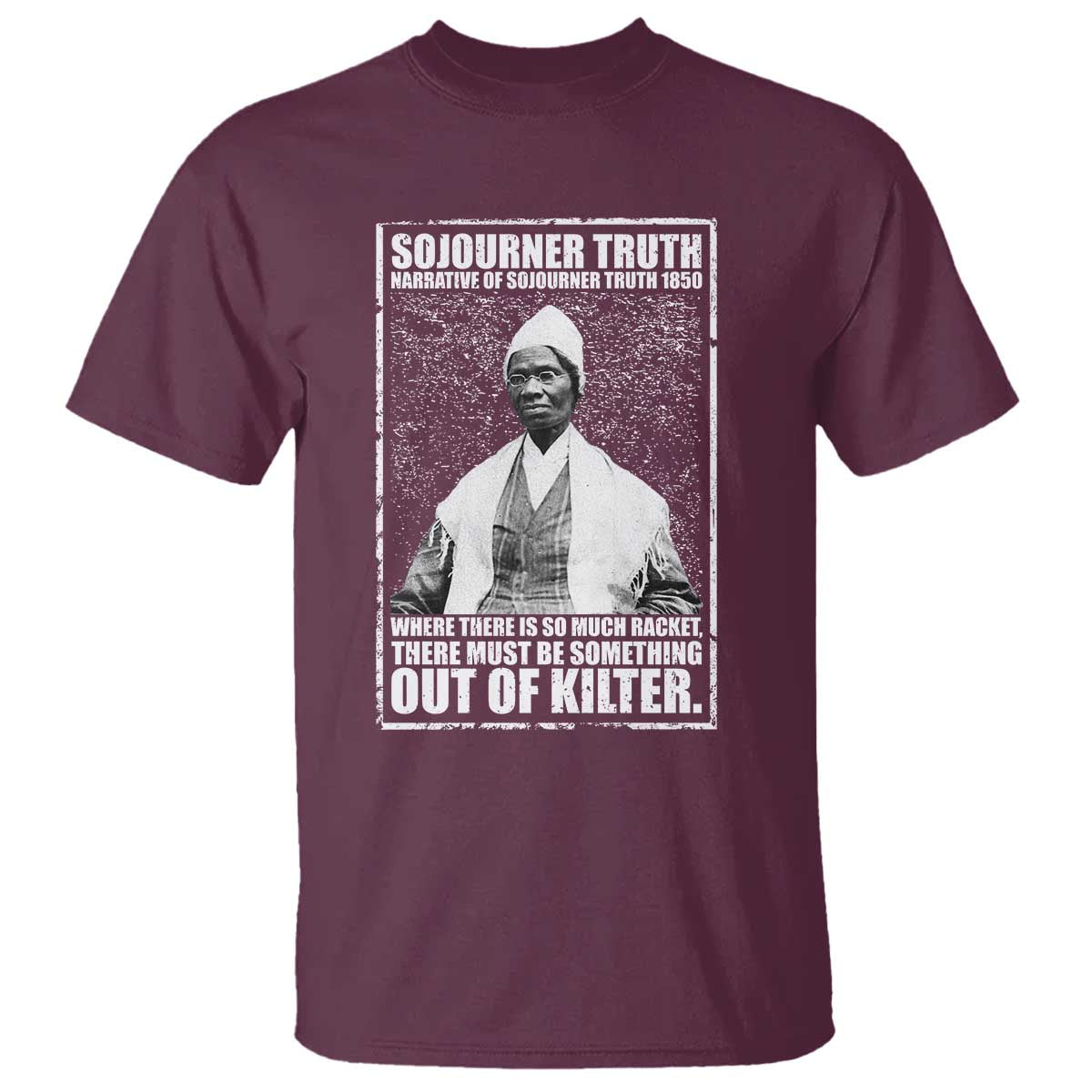 Sojourner Truth Quote T Shirt Black History Month