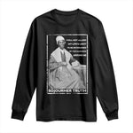 Sojourner Truth Quote Long Sleeve Shirt Black History Month Strong Woman