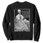 Sojourner Truth Quote Sweatshirt Black History Month Strong Woman