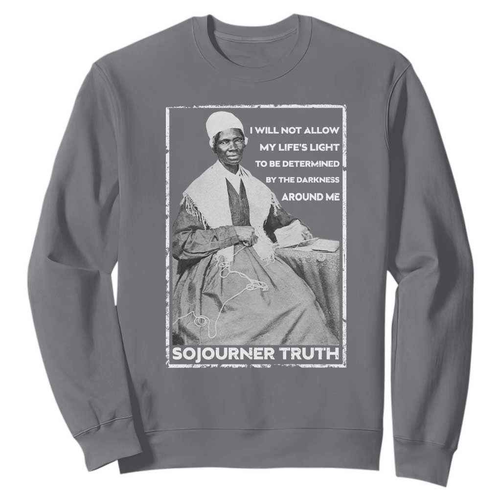 Sojourner Truth Quote Sweatshirt Black History Month Strong Woman