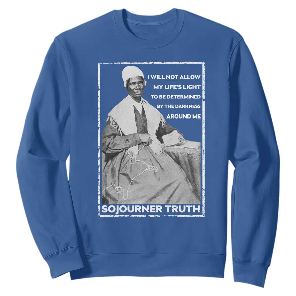 Sojourner Truth Quote Sweatshirt Black History Month Strong Woman