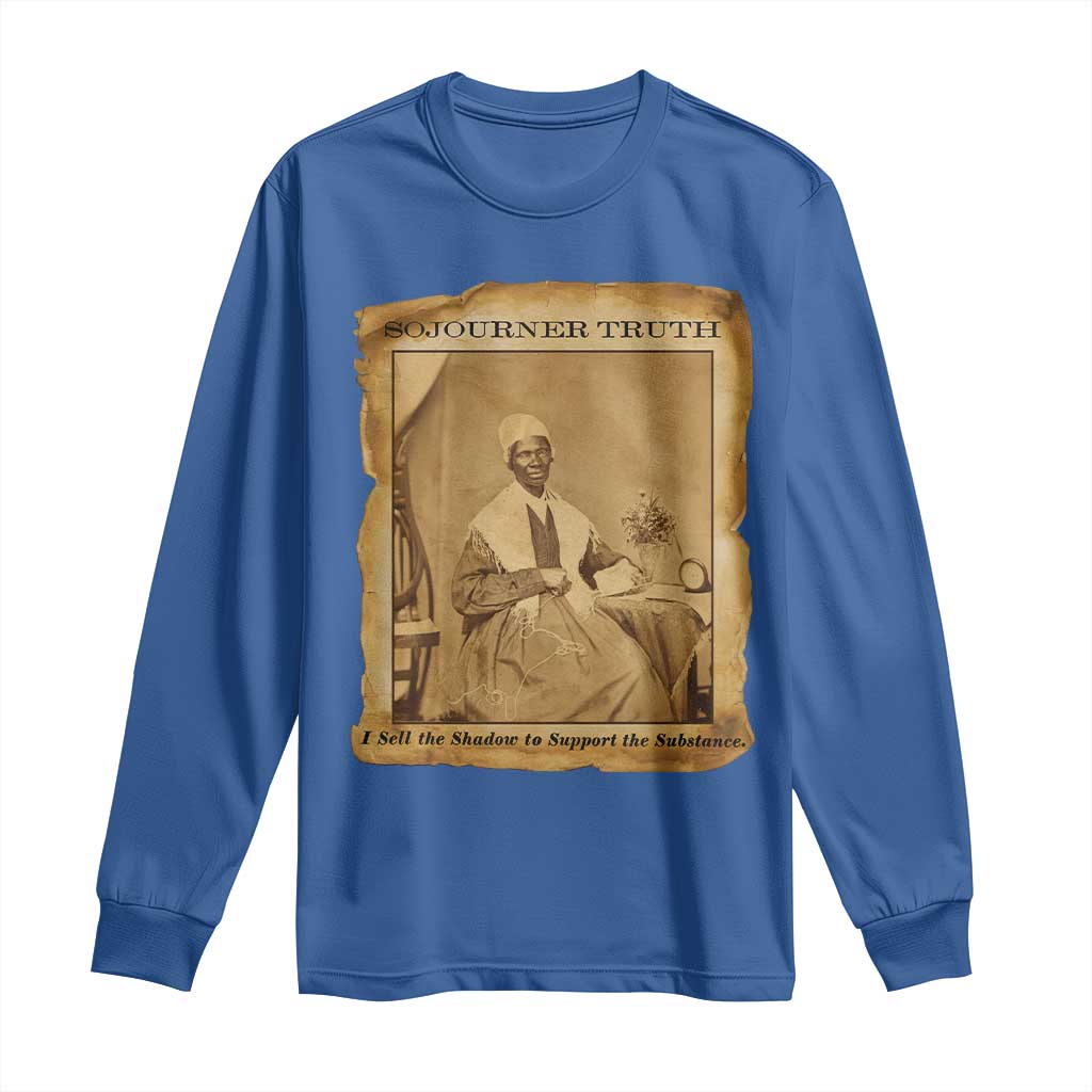 Sojourner Truth Long Sleeve Shirt Black Women Quote