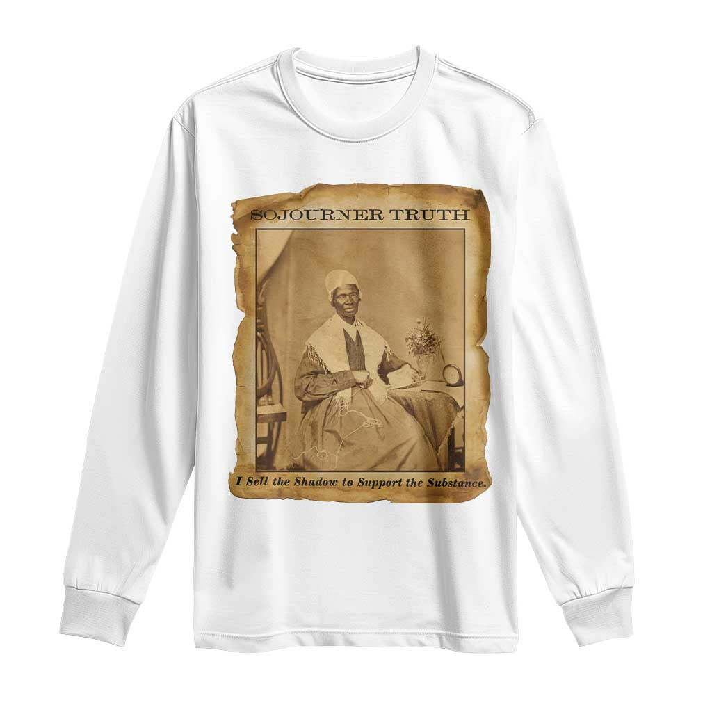Sojourner Truth Long Sleeve Shirt Black Women Quote