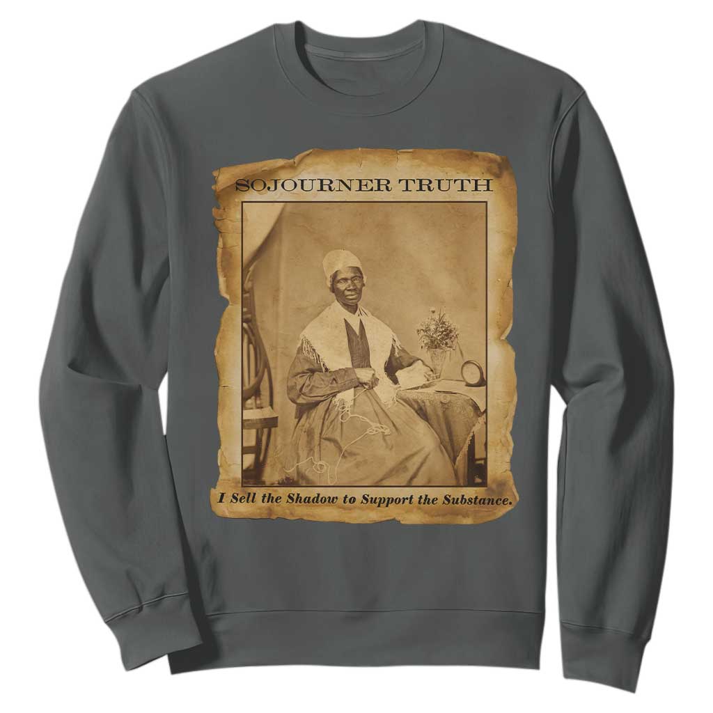Sojourner Truth Sweatshirt Black Women Quote