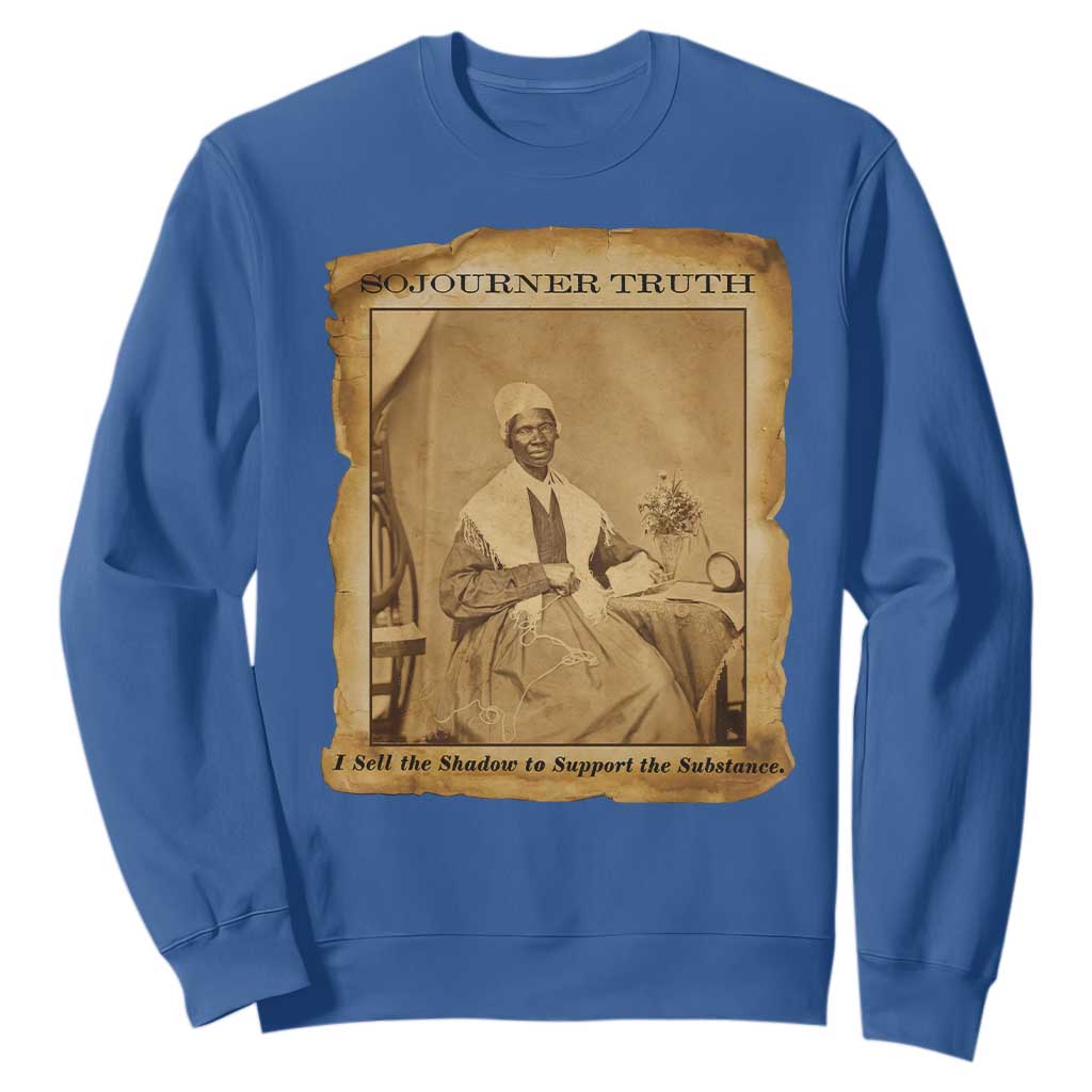 Sojourner Truth Sweatshirt Black Women Quote