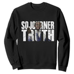 Sojourner Truth Quote Sweatshirt African American Historical Hero