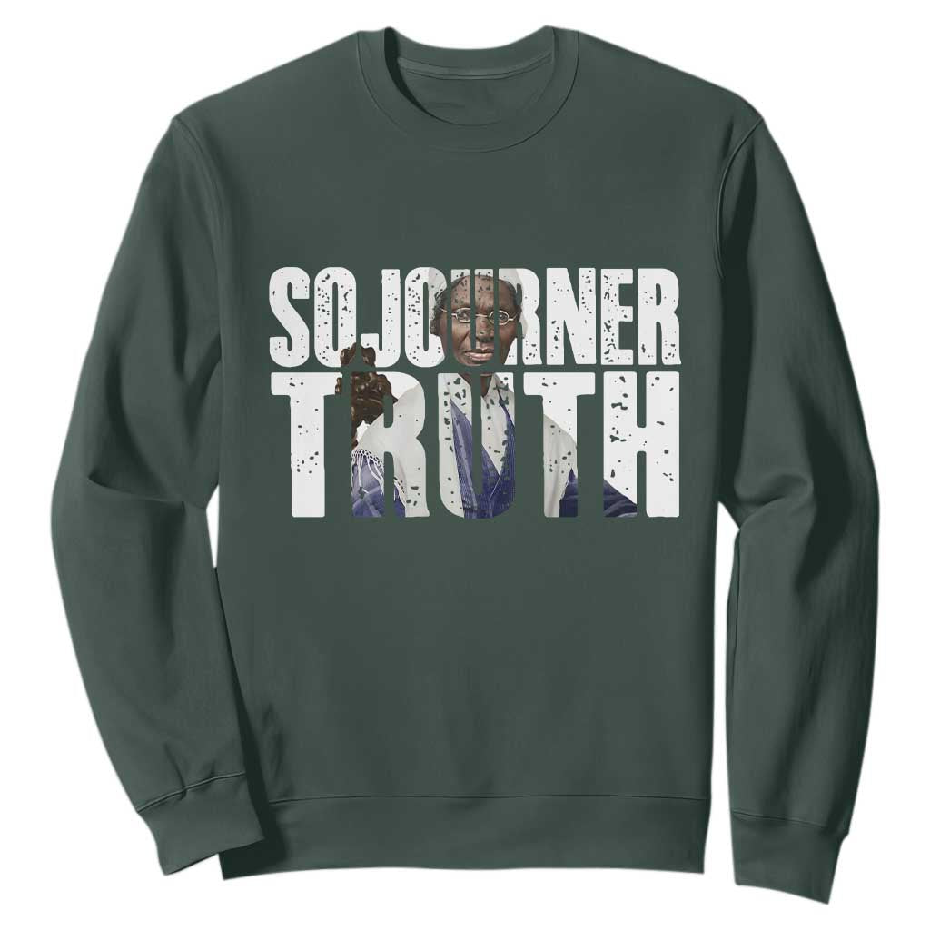 Sojourner Truth Quote Sweatshirt African American Historical Hero