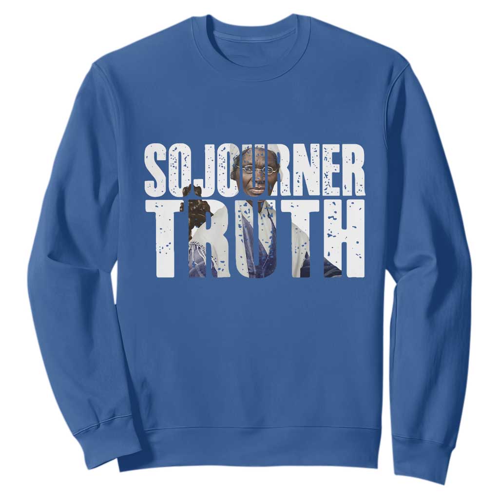 Sojourner Truth Quote Sweatshirt African American Historical Hero