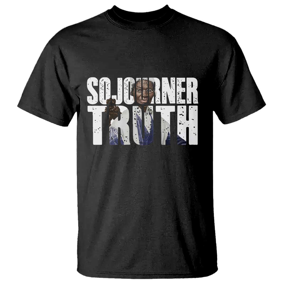 Sojourner Truth Quote T Shirt African American Historical Hero