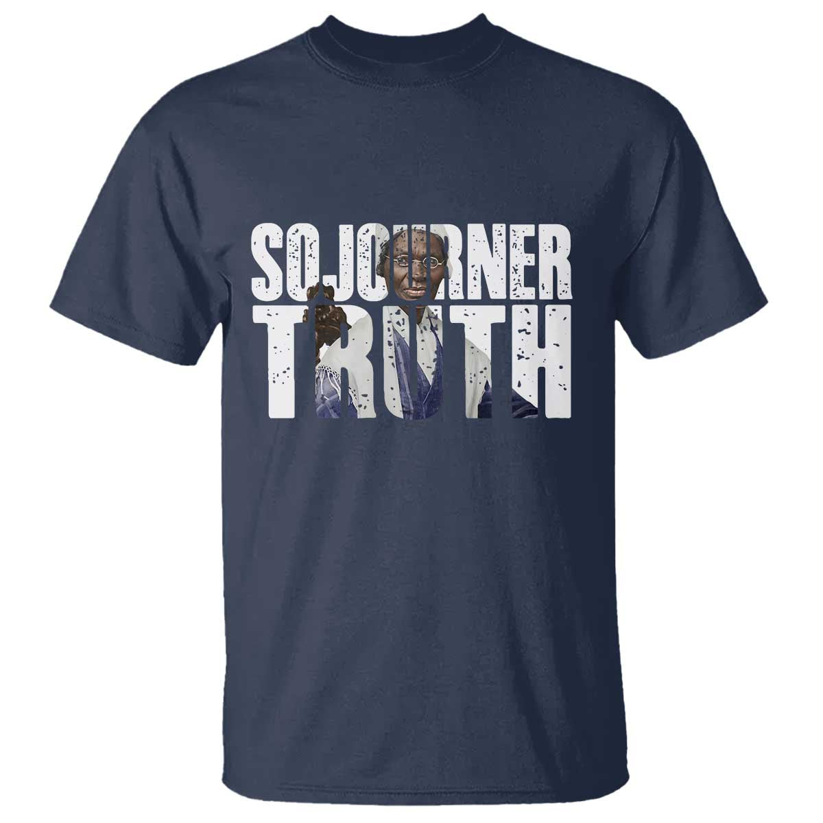 Sojourner Truth Quote T Shirt African American Historical Hero