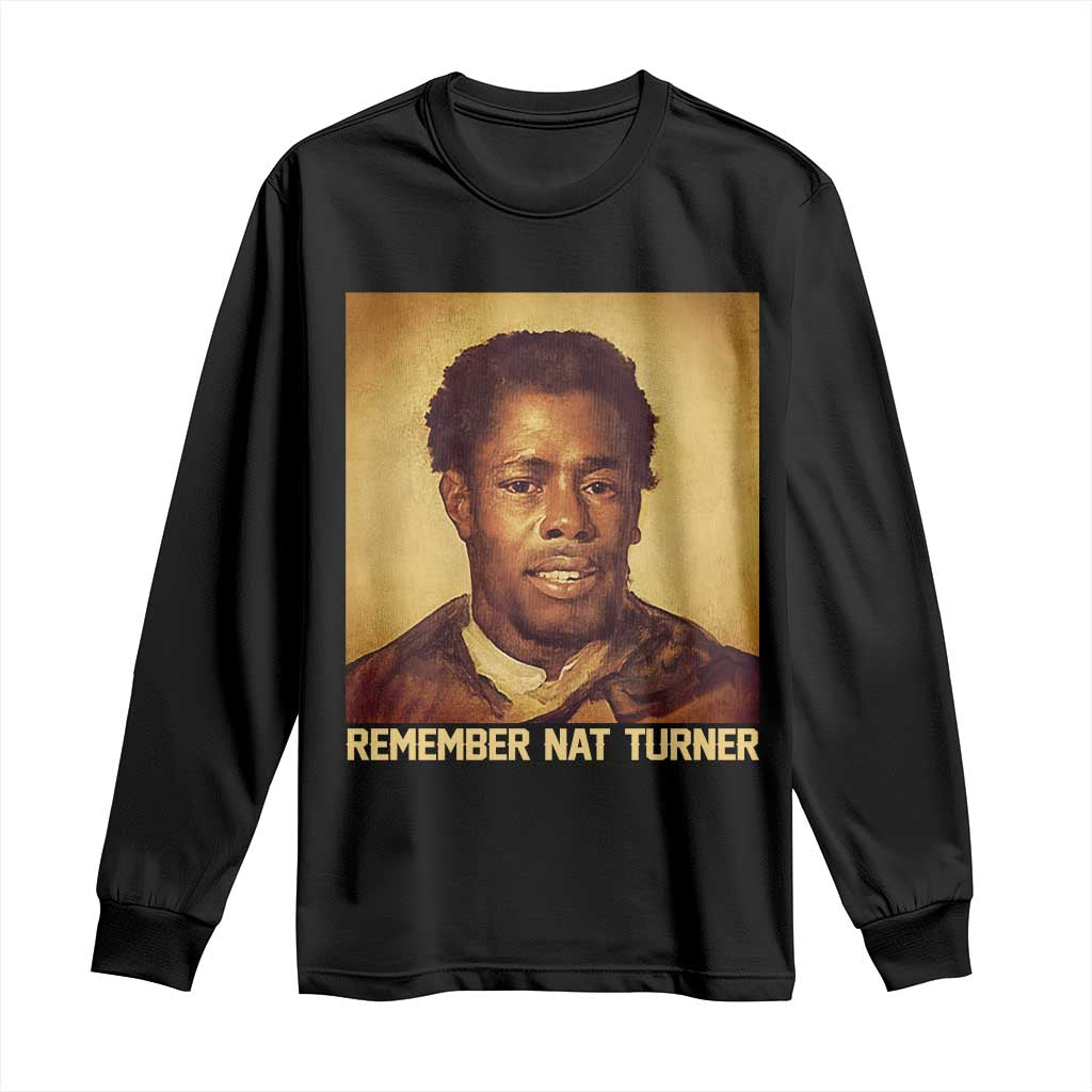 Nat Turner Long Sleeve Shirt Black History Month