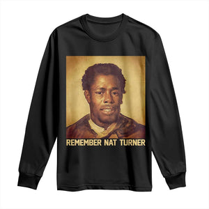 Nat Turner Long Sleeve Shirt Black History Month