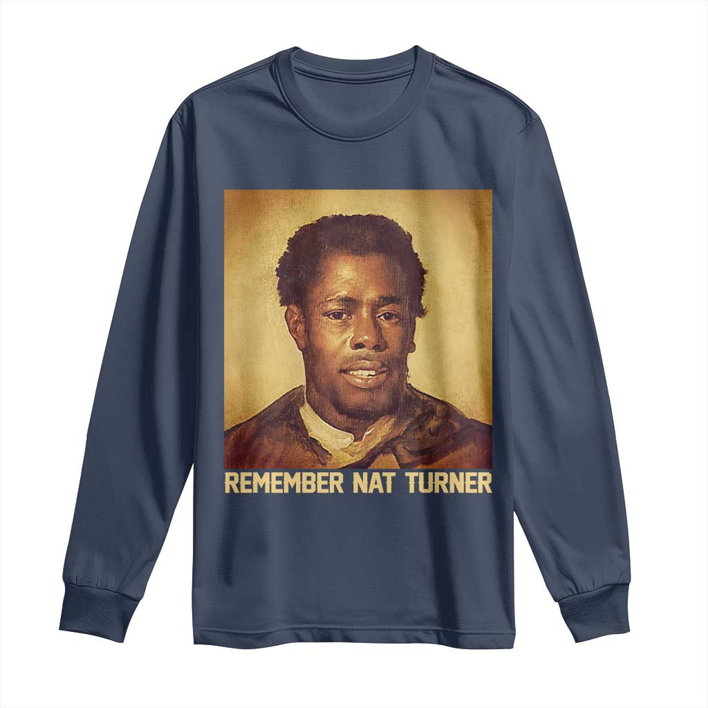 Nat Turner Long Sleeve Shirt Black History Month