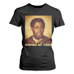 Nat Turner T Shirt For Women Black History Month