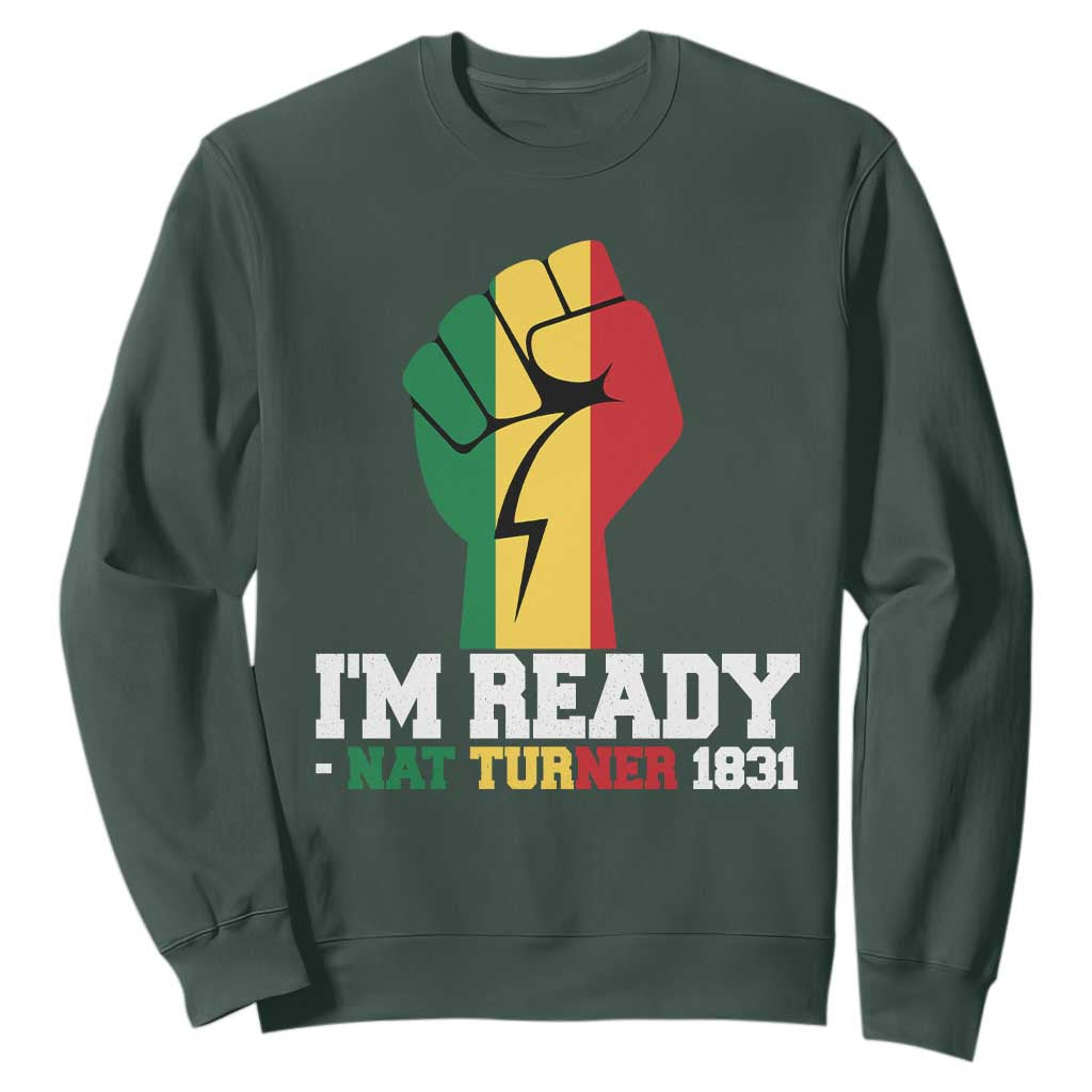 Nat Turner Quote Sweatshirt Black History African American