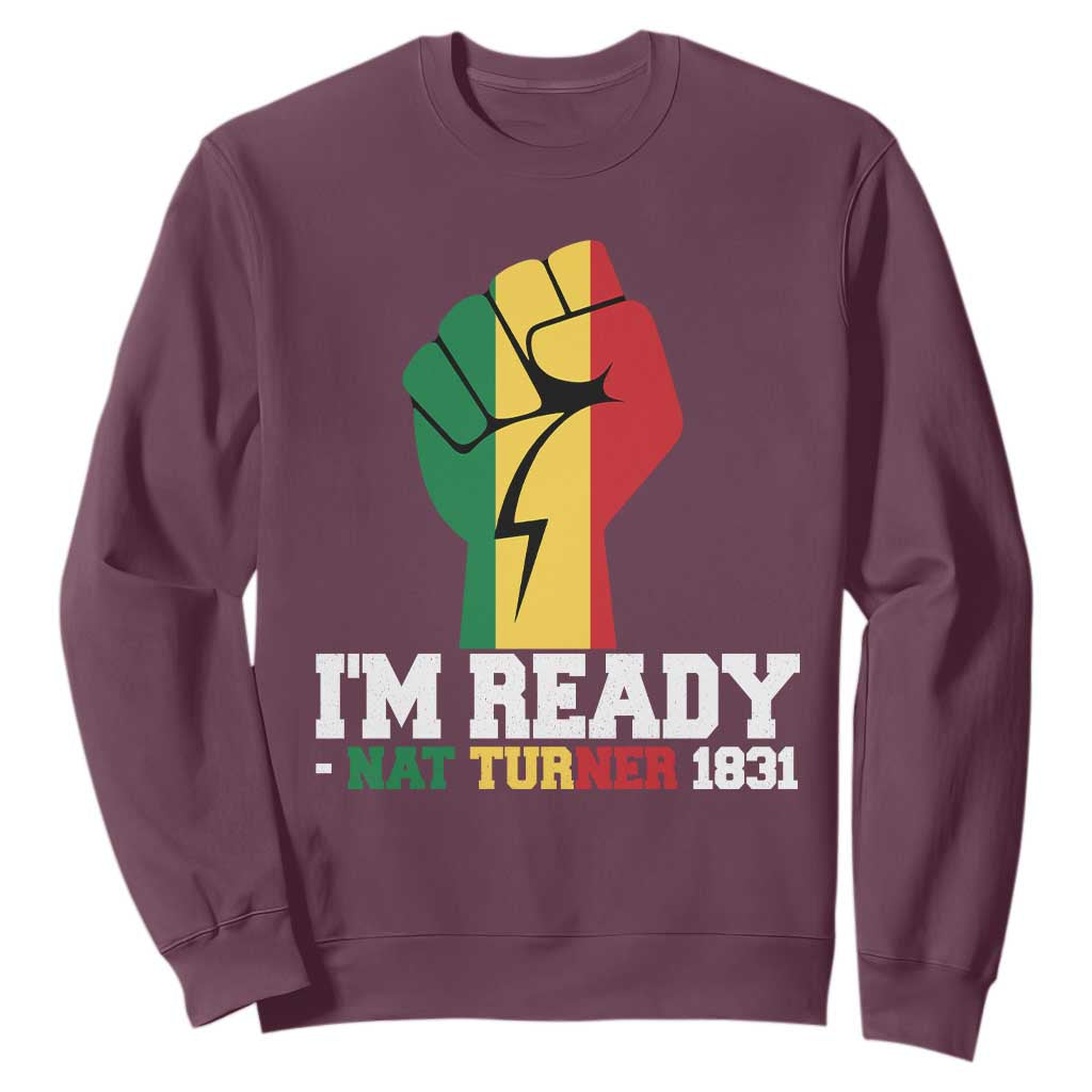Nat Turner Quote Sweatshirt Black History African American