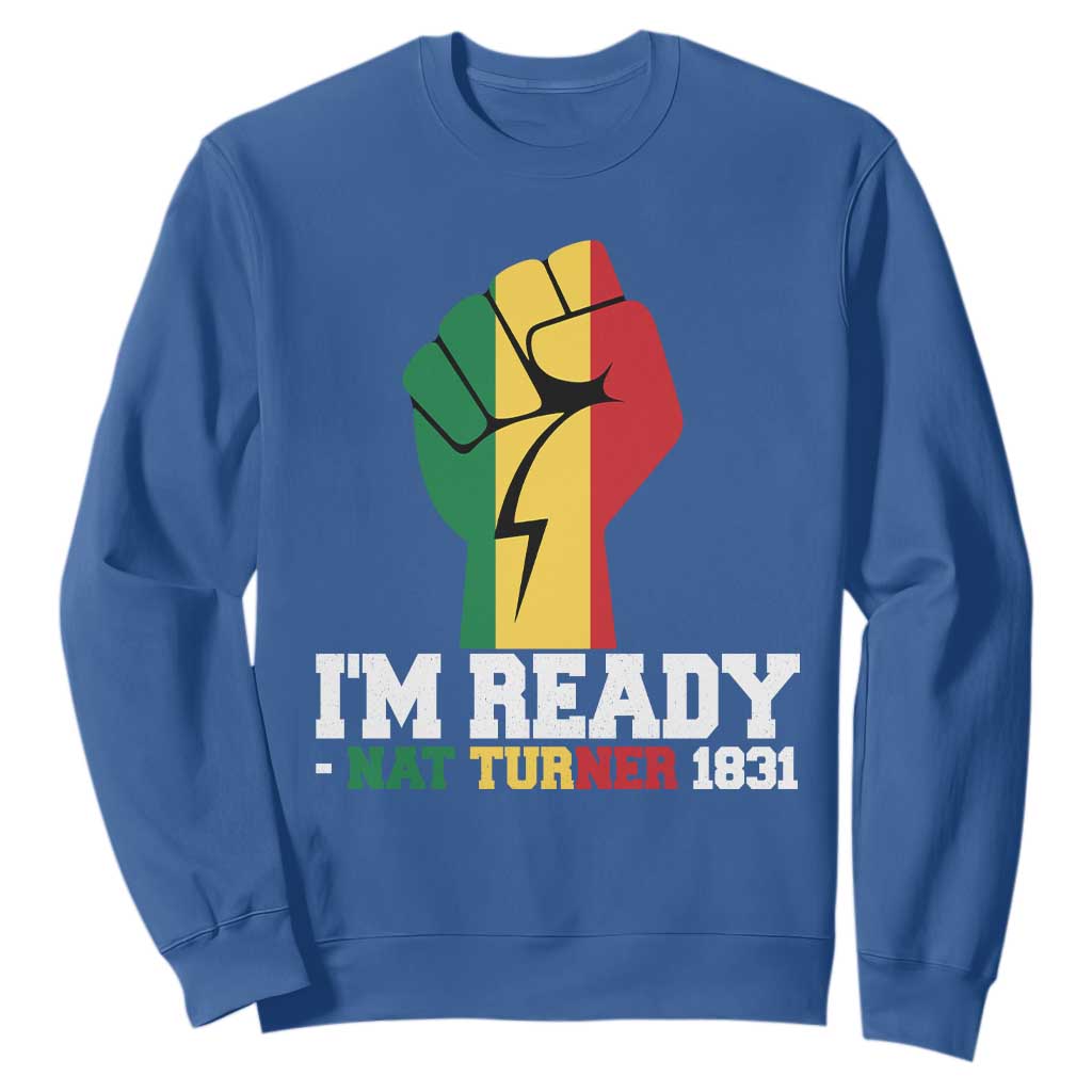 Nat Turner Quote Sweatshirt Black History African American