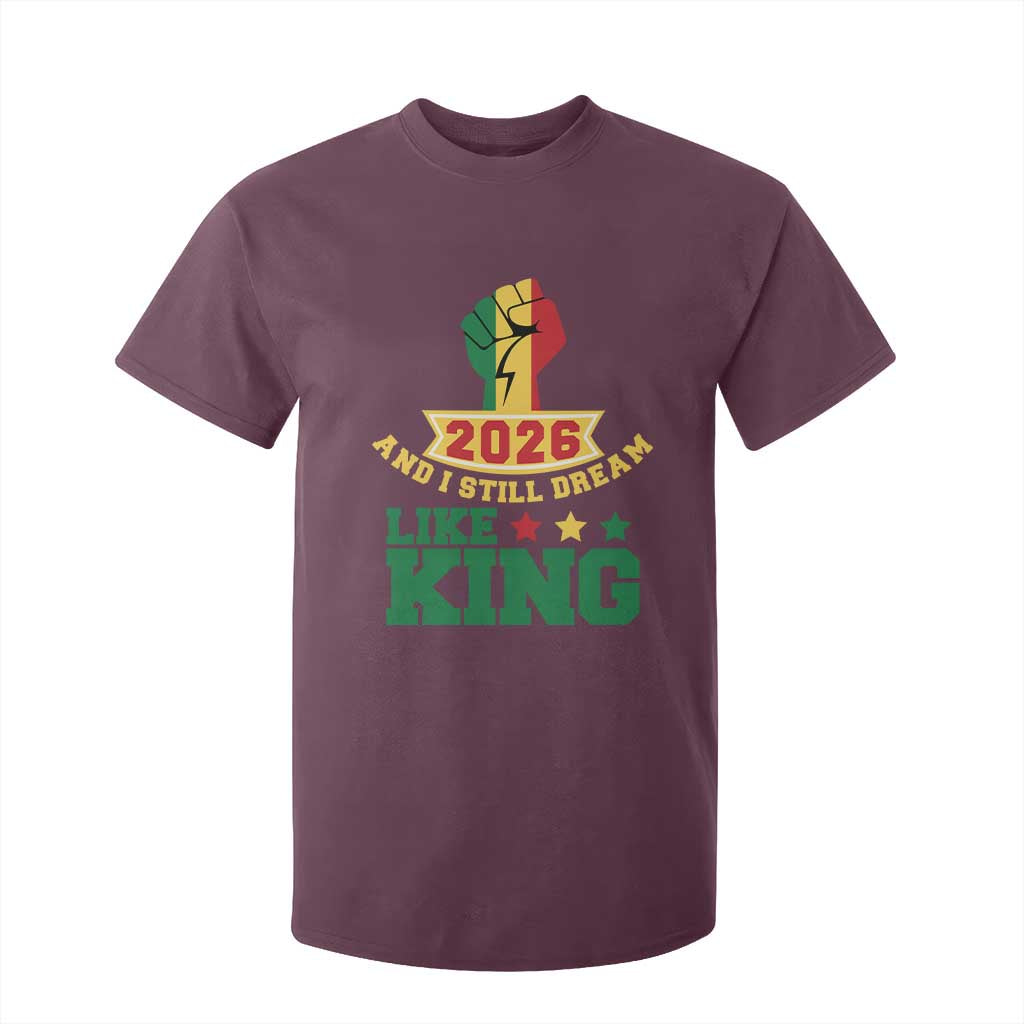 MLK Day T Shirt For Kid 2026 And I Still Dream Like King