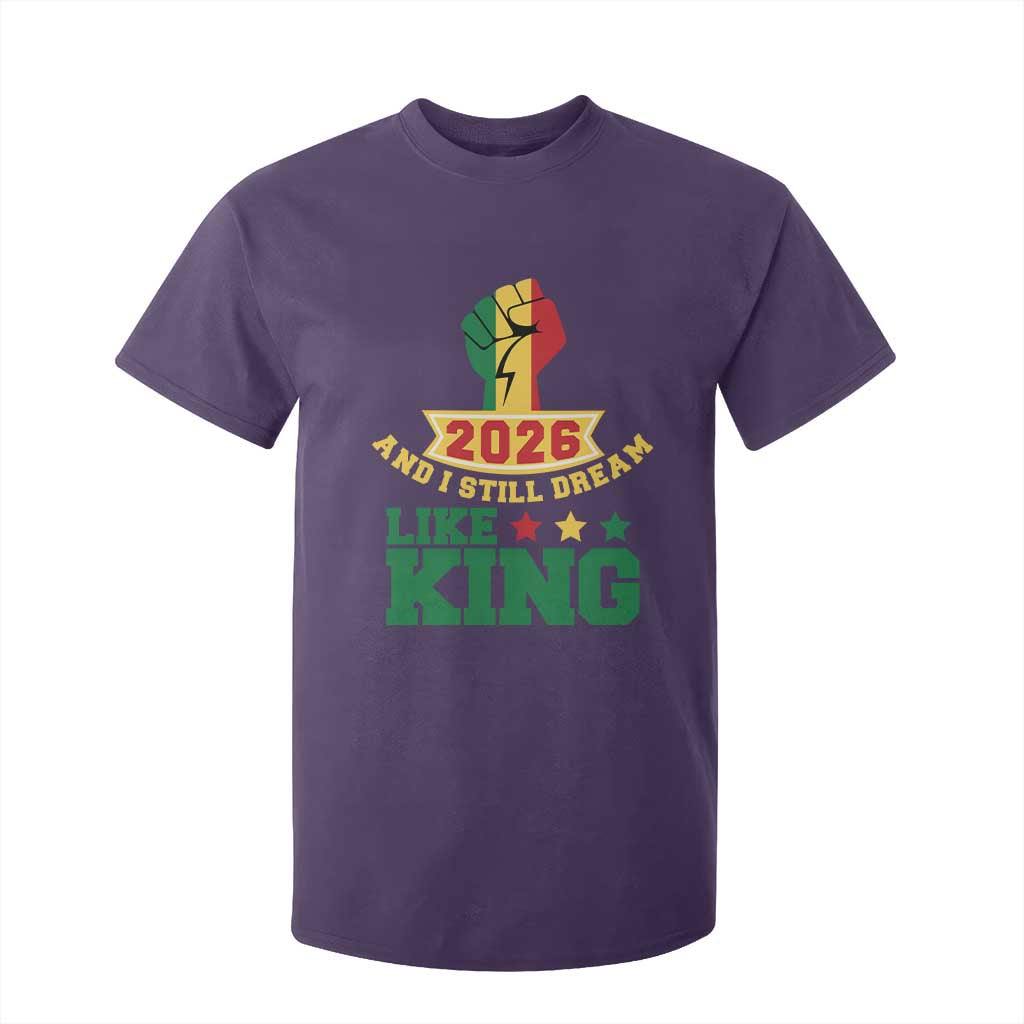 MLK Day T Shirt For Kid 2026 And I Still Dream Like King