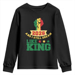 MLK Day Youth Sweatshirt 2026 And I Still Dream Like King