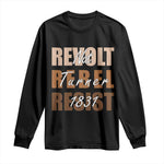 Nat Turner Quote Long Sleeve Shirt Black History Month